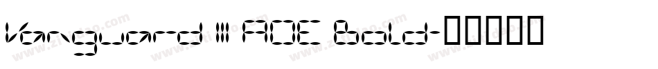 Vanguard III AOE Bold字体转换